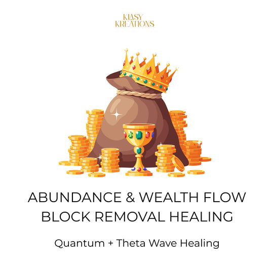 Abundance & Wealth Block Removal Healing