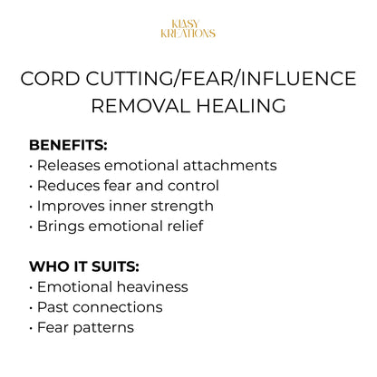 Cord Cutting, Fear & Influence Removal Healing